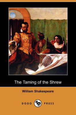 The Taming of the Shrew (Dodo Press)