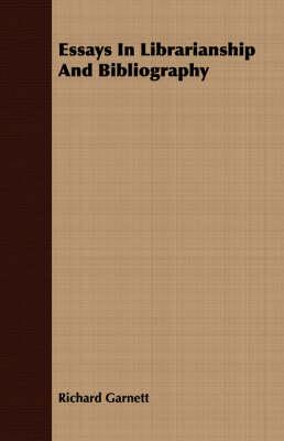 Essays in Librarianship and Bibliography