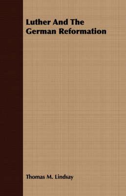 Luther and the German Reformation