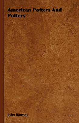 American Potters And Pottery