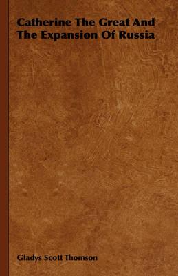 Catherine the Great and the Expansion of Russia