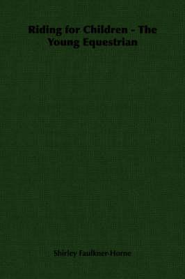 Riding for Children - The Young Equestrian