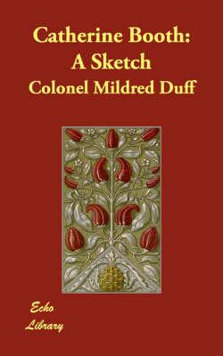 Catherine Booth: A Sketch