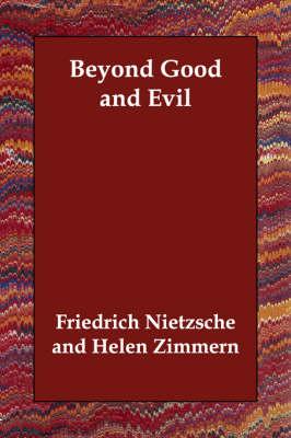 Beyond Good and Evil
