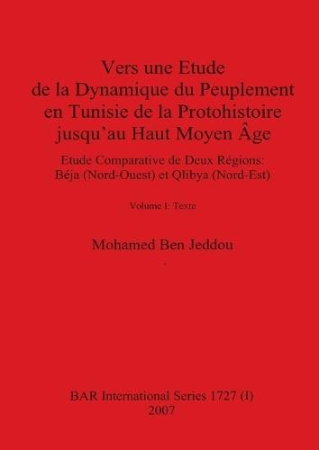 Vers une Etude de la Dynamique du Peuplement en Tunisie de la Protohistoire jusqu'au Haut Moyen Âge (part i)
