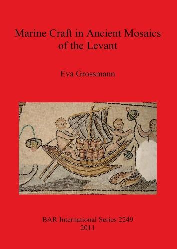Marine Craft in Ancient Mosaics of the Levant