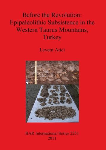Before the Revolution: Epipaleolithic Subsistence in the Western Taurus Mountains Turkey