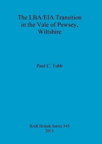 The LBA/EIA transition in the Vale of Pewsey, Wiltshire