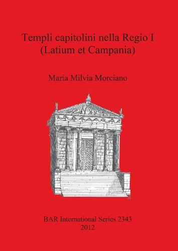 Templi capitolini nella Regio I (Latium et Campania)