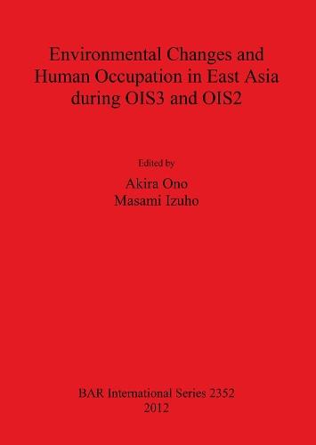 Environmental Changes and Human Occupation in East Asia during OIS3 and OIS2