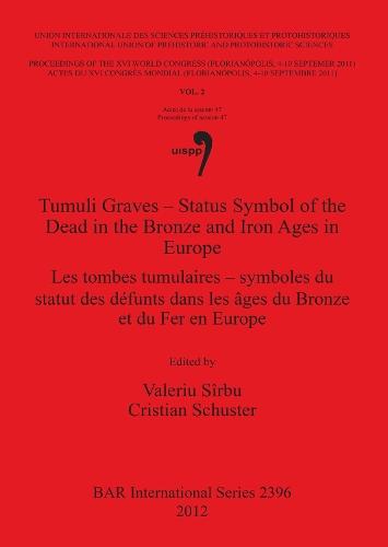 Tumuli Graves - Status Symbol of the Dead in Bronze and Iron Ages in Europe