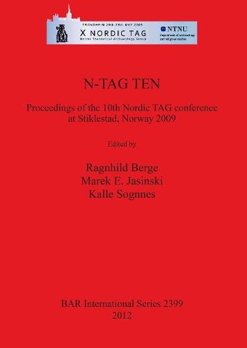 N-TAG TEN the Proceedings of the 10th Nordic TAG conference at Stiklestad Norway 2009: Proceedings of the 10th Nordic TAG conference at Stiklestad, Norway 2009