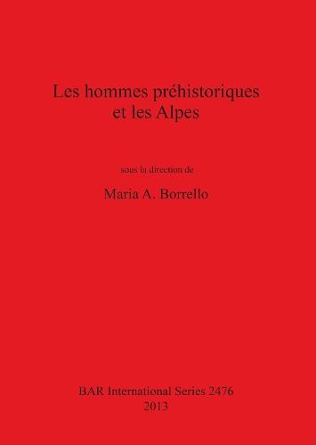 Les Hommes Prehistoriques et Les Alpes