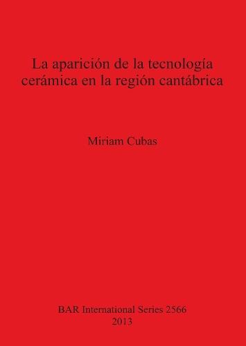 La aparición de la tecnología cerámica en la región cantábrica