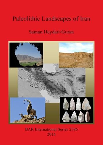 Paleolithic Landscapes of Iran