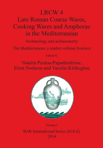 LRCW 4: Archaeology and archaeometry. The Mediterranean: a market without frontiers