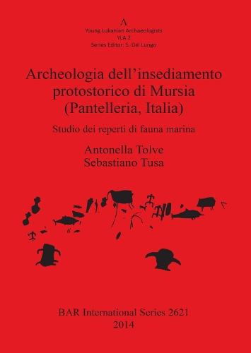 Archeologia dell'insediamento protostorico di Mursia (Pantelleria Italia): Studio dei reperti di fauna marina