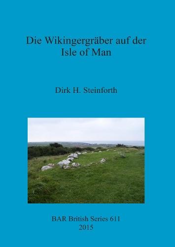 Die Wikingergraber auf der Isle of Man