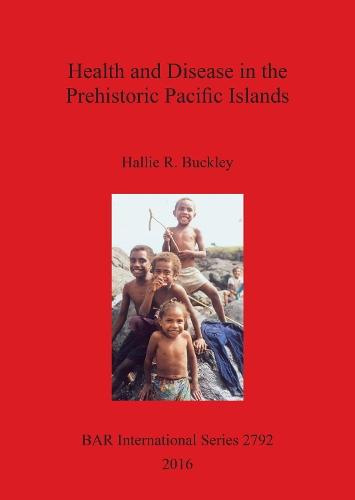 Health and Disease in the Prehistoric Pacific Islands