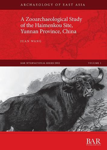A Zooarchaeological Study of the Haimenkou Site, Yunnan Province, China