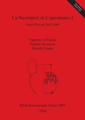 La Necropoli di Capestrano, I: Scavi d'Ercole 2003-2009