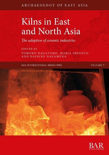 Kilns in East and North Asia: The adoption of ceramic industries