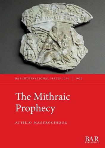 The Mithraic Prophecy