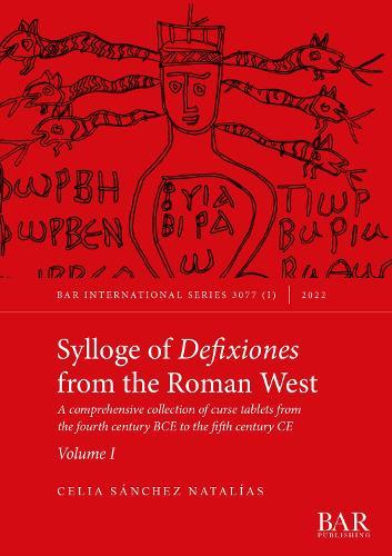 Sylloge of Defixiones from the Roman West