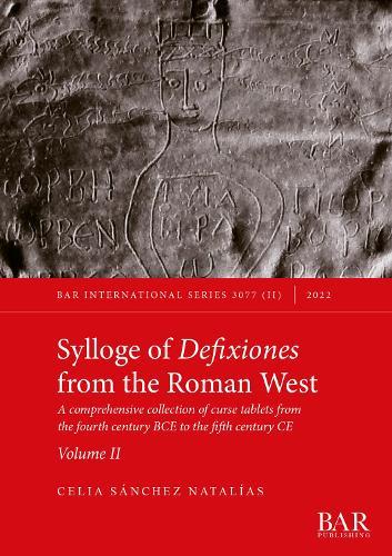 Sylloge of Defixiones from the Roman West