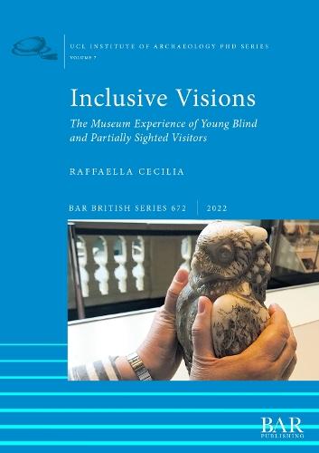 Inclusive Visions: The Museum Experience of Young Blind and Partially Sighted Visitors