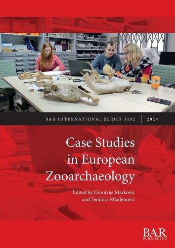 Case Studies in European Zooarchaeology