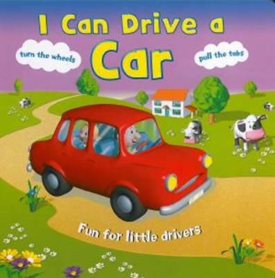 I Can Drive a Car: Fun for Little Drivers