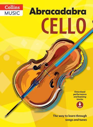 Abracadabra Cello (Pupil's book + Download): The Way to Learn Through Songs and Tunes