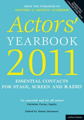 Actors' Yearbook: Essential Contacts for Stage, Screen and Radio