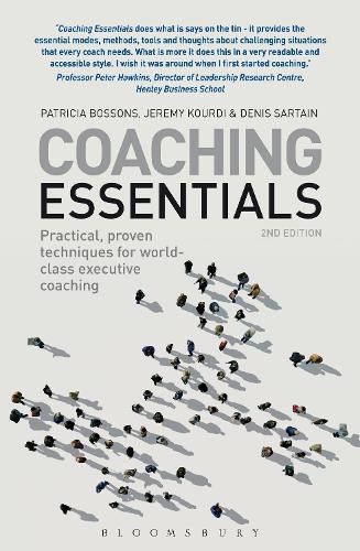 Coaching Essentials: Practical, proven techniques for world-class executive coaching