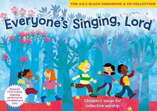 Everyone's Singing, Lord (Book + CD/CD-ROM): Children's Songs for Collective Worship