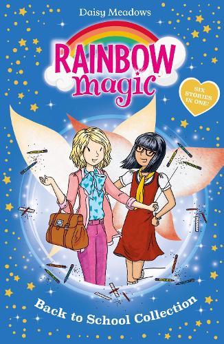 Rainbow Magic: Back to School Collection: Six Stories in One!