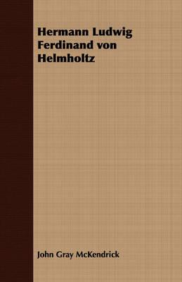 Hermann Ludwig Ferdinand Von Helmholtz