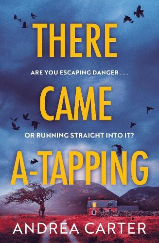 There Came A-Tapping: A gripping thriller that will keep you up all night
