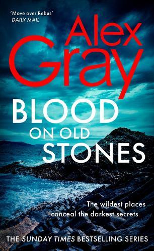 Blood on Old Stones: Book 23 in the Sunday Times bestselling DSI William Lorimer series