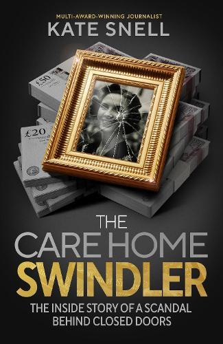 The Care Home Swindler
