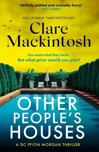 Other People's Houses: The gripping, twisty new thriller