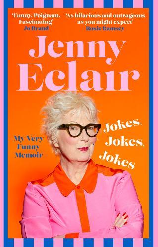 Jokes, Jokes, Jokes: My Very Funny Memoir