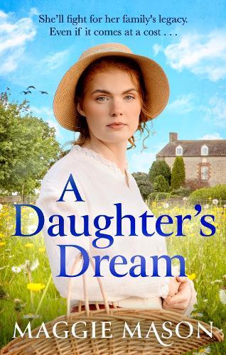 A Daughter's Dream: an emotional, heartwarming new saga novel for 2026, perfect for fans of Rosie Goodwin and Katie Flynn