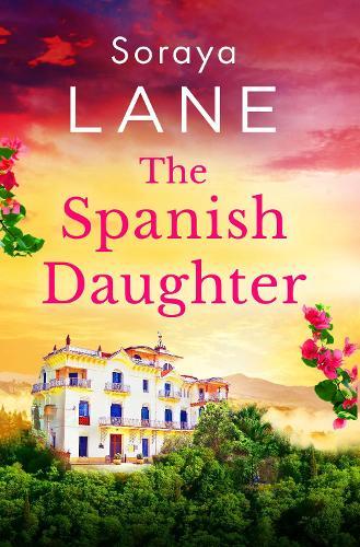 The Spanish Daughter: An utterly heartbreaking and emotional page-turner