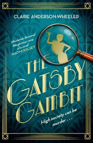 The Gatsby Gambit: A completely unputdownable golden age murder mystery