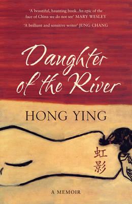 Daughter of the River: A Memoir (reissued)