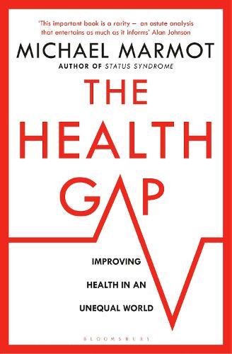 The Health Gap: The Challenge of an Unequal World