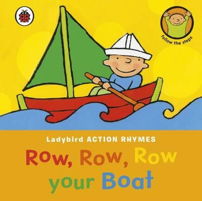 Ladybird Action Rhymes: Row, Row, Row Your Boat