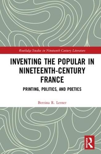 Inventing the Popular: Printing, Politics, and Poetics